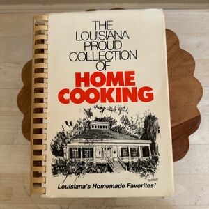The Louisiana Proud Collection of Home Cooking Cookbook SIGNED!
